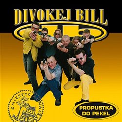 Divokej Bill : Propustka do pekel (Remastered 2022) (CD)