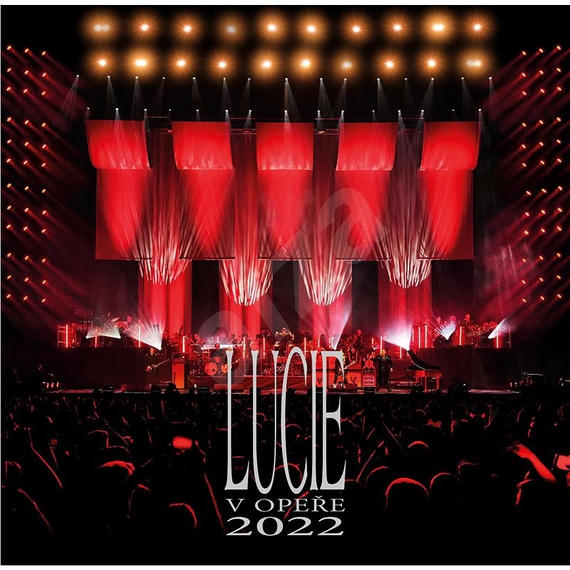 Lucie : Lucie v Opeře 2022 (CD)