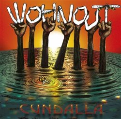 Wohnout : Cundalla (CD)